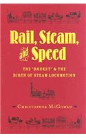 Rail, Steam, and Speed