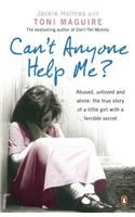 Can't Anyone Help Me?