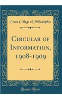 Circular of Information, 1908-1909 (Classic Reprint)