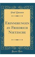 Erinnerungen an Friedrich Nietzsche (Classic Reprint)