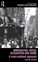 Immigration, Social Integration and Crime