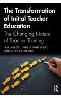 The Transformation of Initial Teacher Education