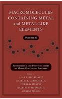 Macromolecules Containing Metal and Metal-Like Elements, Volume 10