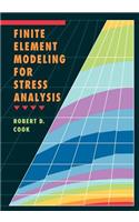 Finite Element Modeling for Stress Analysis