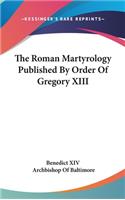 Roman Martyrology Published By Order Of Gregory XIII