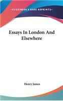 Essays In London And Elsewhere