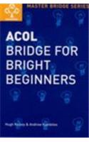 Acol Bridge For Bright Beginners