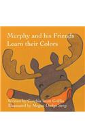 Murphy and his Friends Learn their Colors