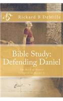 Bible Study Defending Daniel