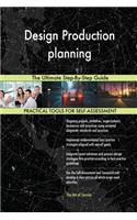 Design Production planning The Ultimate Step-By-Step Guide