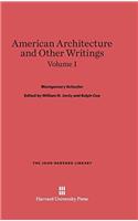 American Architecture and Other Writings, Volume I