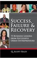 Success, Failure & Recovery
