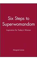 Six Steps to Superwomandom
