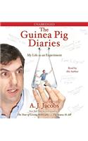 The Guinea Pig Diaries: My Life as an Experiment