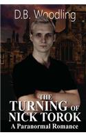 The Turning of Nick Torok