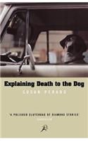 Explaining Death to the Dog