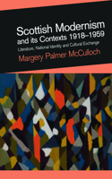 Scottish Modernism and Its Contexts 1918-1959