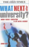 WHAT NEXT AFTER UNIVERSITY?