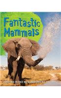 Fast Facts: Fantastic Mammals: Meet Some Amazing Animals, Big and Small