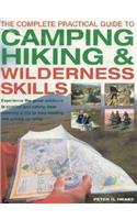 Complete Practical Guide to Camping, Hiking & Wilderness Skills