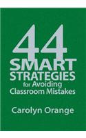 44 Smart Strategies for Avoiding Classroom Mistakes