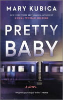 Pretty Baby: A Thrilling Suspense Novel from the Nyt Bestselling Author of Local Woman Missing(English)