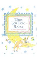 When You Were Young: A 2-In-1 Memory Scrapbook