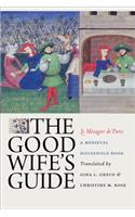 The Good Wife's Guide (Le Menagier de Paris)