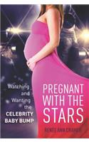 Pregnant with the Stars