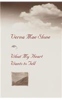 What My Heart Wants To Tell: (English)