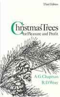 Christmas Trees for Pleasure and Profit
