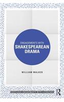 Engagements with Shakespearean Drama: (Routledge Engagements with Literature)