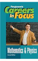 Careers in Focus: Mathematics and Physics, Second Edition