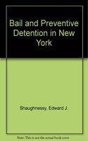 Bail and Preventive Detention in New York