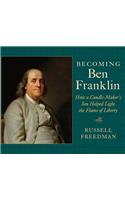 Becoming Ben Franklin