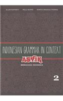 Indonesian Grammar in Context: Asyik Berbahasa Indonesia