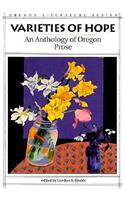 Varieties of Hope an Anthology of Oregon Prose