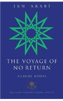 Ibn 'arabi: The Voyage of No Return
