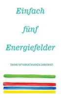 Einfach Funf Energiefelder