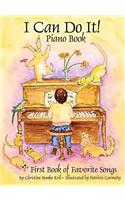 I Can Do It! Piano Book: First Book of Favorite Songs