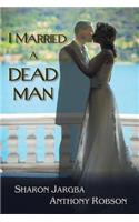 I Married a Dead Man