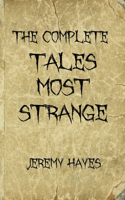 Complete Tales Most Strange
