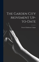 Garden City Movement Up-to-date