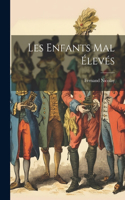 Les Enfants Mal Élevés