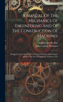 Manual Of The Mechanics Of Engineering And Of The Construction Of Machines