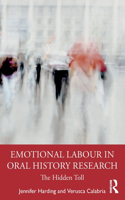 Emotional Labour in Oral History Research
