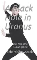 Black Hole in Uranus