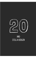 20 and still a virgin: (Birthday Journals)