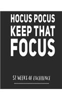 Hocus Pocus Keep That Focus: Habit Tracker/ 52 Week Planner/ Weekly Productivity Planner/ Water Tracker/ Goal Planner/ Positive Affirmation And Gratitude Notebook/ Journal/ Diar