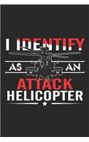 I Identify As An Attack Helicopter